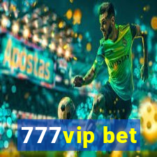 777vip bet